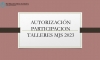 AUTORIZACIÓN PARTICIPACIÓN TALLERES MJS 2023