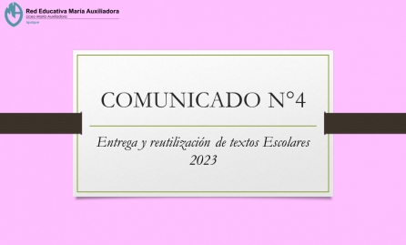 COMUINICADO N°4.- Entrega y reutilización de textos Escolares 2023